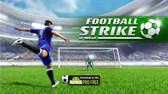 Football Strike MOD APK (Unlimited Everything, Money and Cash) Download